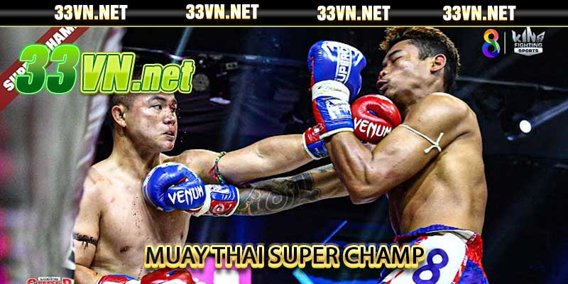 Muay Thai Super Champ