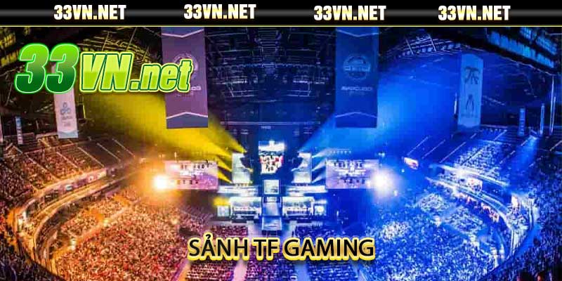 Sảnh TF Gaming